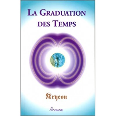 GRADUATION DES TEMPS (LA) T.01. de KRYEON & LEE CAROLL